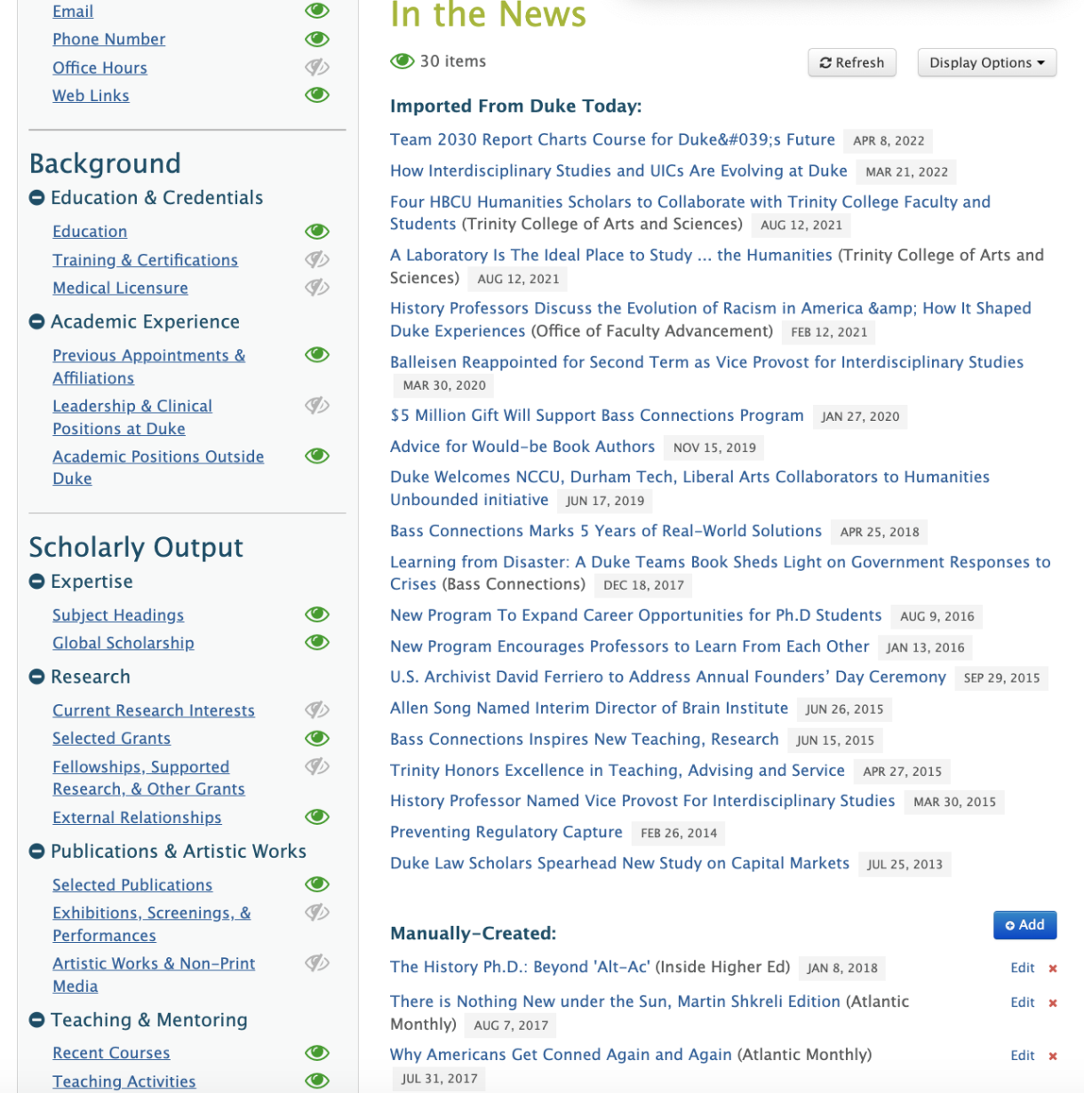 In The News Profile feed. Manually created story links are separated from those that are imported from Duke Today.